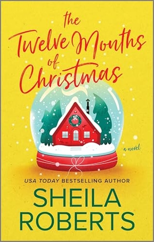Roberts, Sheila. The Twelve Months of Christmas. Mira Books, 2024.