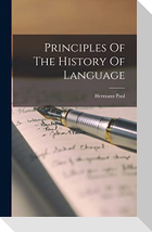 Principles Of The History Of Language