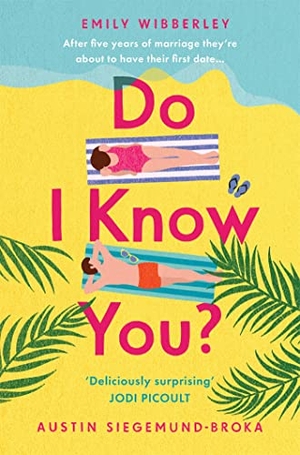 Wibberley, Emily / Austin Siegemund-Broka. Do I Know You?. Macmillan Publishers Int Ltd - MDL, 2023.