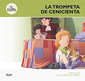 Lluch, Enric. La trompeta de Cenicienta. Algar libros S.L.U., 2014.