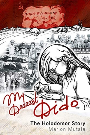 Mutala, Marion. My Dearest Dido - The Holodomor Story. Wood Dragon Books, 2020.