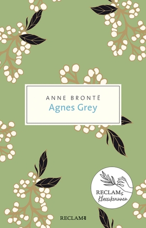 Brontë, Anne. Agnes Grey - Roman. Reclam Philipp Jun., 2020.