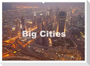 Big Cities (Wandkalender 2024 DIN A2 quer), CALVENDO Monatskalender