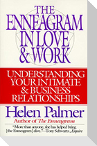 The Enneagram in Love and Work Understanding Your Intimate and Business Relationships