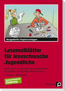 Lesemalblätter für leseschwache Jugendliche