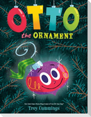 Otto the Ornament