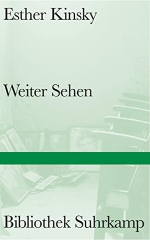 Kinsky, Esther. Weiter Sehen - Von der unwiderstehlichen Magie des Kinos. Suhrkamp Verlag AG, 2023.