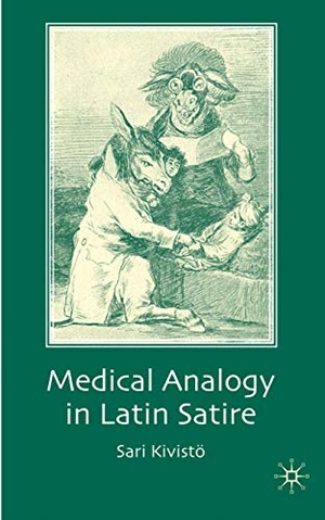 Kivistö, S.. Medical Analogy in Latin Satire. Palgrave Macmillan UK, 2009.