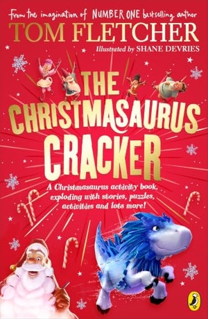 Fletcher, Tom. The Christmasaurus Cracker - A Festive Activity Book. Penguin Books Ltd (UK), 2022.