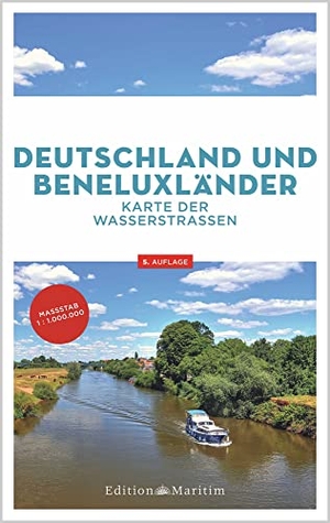 Deutschland und Beneluxländer - Karte der Wasserstraßen. Delius Klasing Vlg GmbH, 2023.