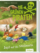 Die Grünen Piraten - Jagd auf die Müllmafia