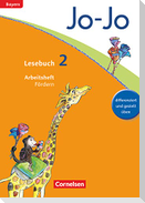 Jo-Jo Lesebuch 2. Jahrgangsstufe - Grundschule Bayern - Arbeitsheft Fördern