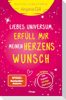 Liebes Universum, erfüll mir meinen Herzenswunsch