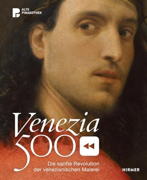 Schumacher, Andreas (Hrsg.). Venezia 500 - Die sanfte Revolution der venezianischen Malerei. Hirmer Verlag GmbH, 2023.