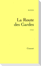 La route des gardes