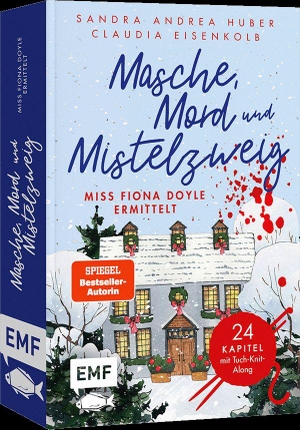 Huber, Sandra Andrea / Claudia Eisenkolb. Masche, Mord und Mistelzweig - Miss Fiona Doyle ermittelt: Ein Adventskrimi - 24 Kapitel mit Stricktuch-Knit-Along | Für kreative Cosy-Crime-Fans, die sich ins idyllische Irland träumen möchten. Edition Michael Fischer, 2026.