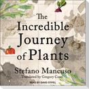 The Incredible Journey of Plants Lib/E