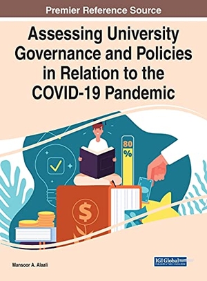 Alaali, Mansoor A. (Hrsg.). Assessing University Governance and Policies in Relation to the COVID-19 Pandemic. Information Science Reference, 2021.