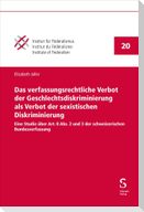 Das verfassungsrechtliche Verbot der Geschlechtsdiskriminierung als Verbot der sexistischen Diskriminierung