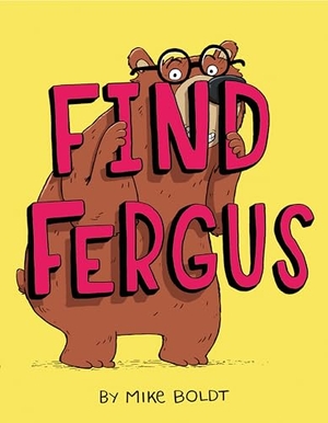 Boldt, Mike. Find Fergus. Random House USA Inc, 2020.