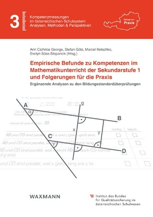 George, Ann Cathrice / Stefan Götz et al (Hrsg.). Empirische Befunde zu Kompetenzen im Mathematikunterricht der Sekundarstufe 1 und Folgerungen für die Praxis - Ergänzende Analysen zu den Bildungsstandardüberprüfungen. Waxmann Verlag, 2022.