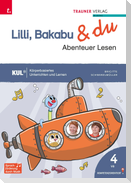 Lilli, Bakabu & du - Abenteuer Lesen 4