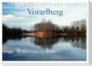 Vorarlberg Bodensee-Traum2025 (Tischkalender 2025 DIN A5 quer), CALVENDO Monatskalender