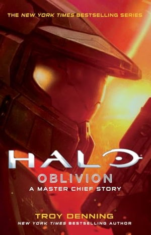 Denning, Troy. Halo: Oblivion - A Master Chief Story. Gallery Books, 2020.