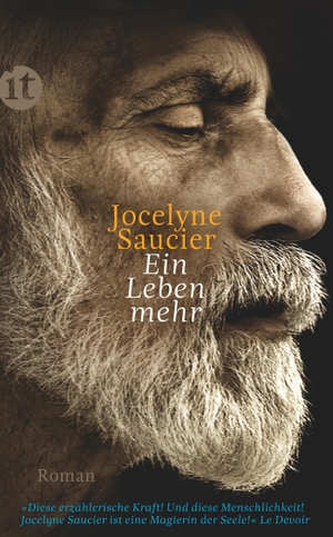 Jocelyne Saucier / Sonja Finck. Ein Leben mehr - Roman. Insel Verlag, 2017.