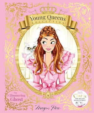 Hess, Megan. The Glimmering Ghost - Young Queens #4. Hardie Grant Children's Publishing, 2025.