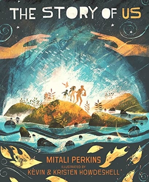 Perkins, Mitali. The Story of Us. Augsburg Fortress Publishers, 2022.