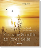 Ein paar Schritte an Ihrer Seite