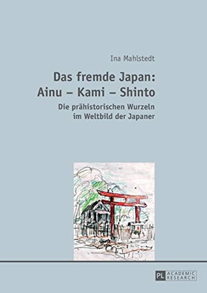Mahlstedt, Ina. Das fremde Japan: Ainu ¿ Kami ¿ Shinto - Die prähistorischen Wurzeln im Weltbild der Japaner. Peter Lang, 2014.