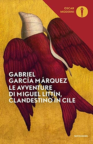García Márquez, Gabriel. Le avventure di Miguel Littín, clandestino in Cile. Mondadori, 2020.