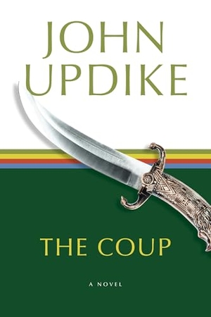 Updike, John. The Coup - A Novel. Random House, 2012.