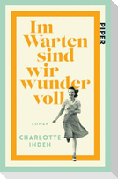 Im Warten sind wir wundervoll