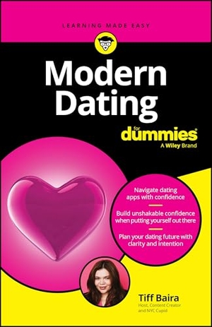 Baira, Tiff. Modern Dating For Dummies. John Wiley & Sons Inc, 2025.
