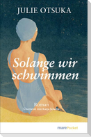 Solange wir schwimmen
