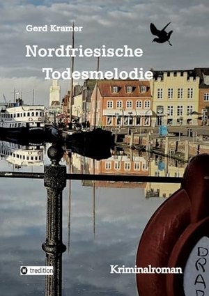 Kramer, Gerd. Nordfriesische Todesmelodie. tredition, 2025.