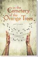 In the Cemetery of the Orange Trees
