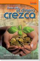 Hacer Que El Dinero Crezca