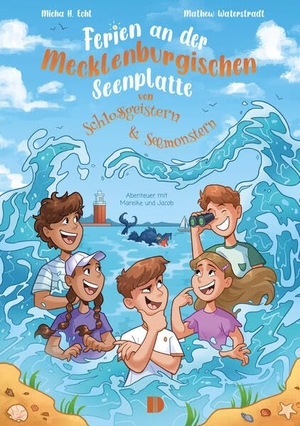 Ferien an der Mecklenburgischen Seenplatte - von Schlossgeistern und Seemonstern. Demmler Verlag GmbH, 2026.