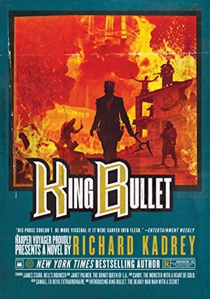 Kadrey, Richard. King Bullet - A Sandman Slim Novel. HarperCollins, 2022.