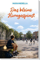 Das kleine Hirngespinst