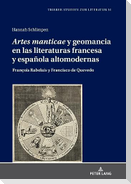 'Artes manticae' y geomancia en las literaturas francesa y española altomodernas