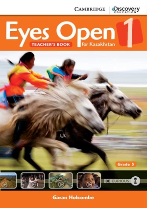 Holcombe, Garan. Eyes Open Level 1 Teacher's Book Grade 5 Kazakhstan Edition. Cambridge University Press, 2026.