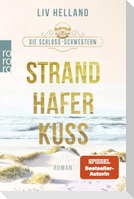 Die Schloss-Schwestern: Strandhaferkuss