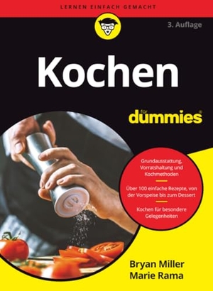 Miller, Bryan / Marie Rama. Kochen für Dummies. Wiley-VCH GmbH, 2024.