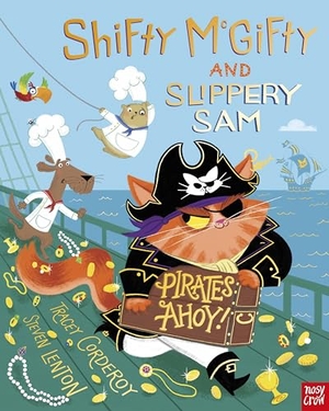 Corderoy, Tracey. Shifty McGifty and Slippery Sam: Pirates Ahoy!. Nosy Crow Ltd, 2022.