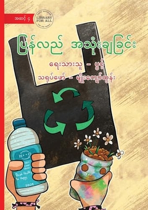 Pwint. Recycling - ပြန်လည်အသုံးချခြင်း. Library for All, 2024.